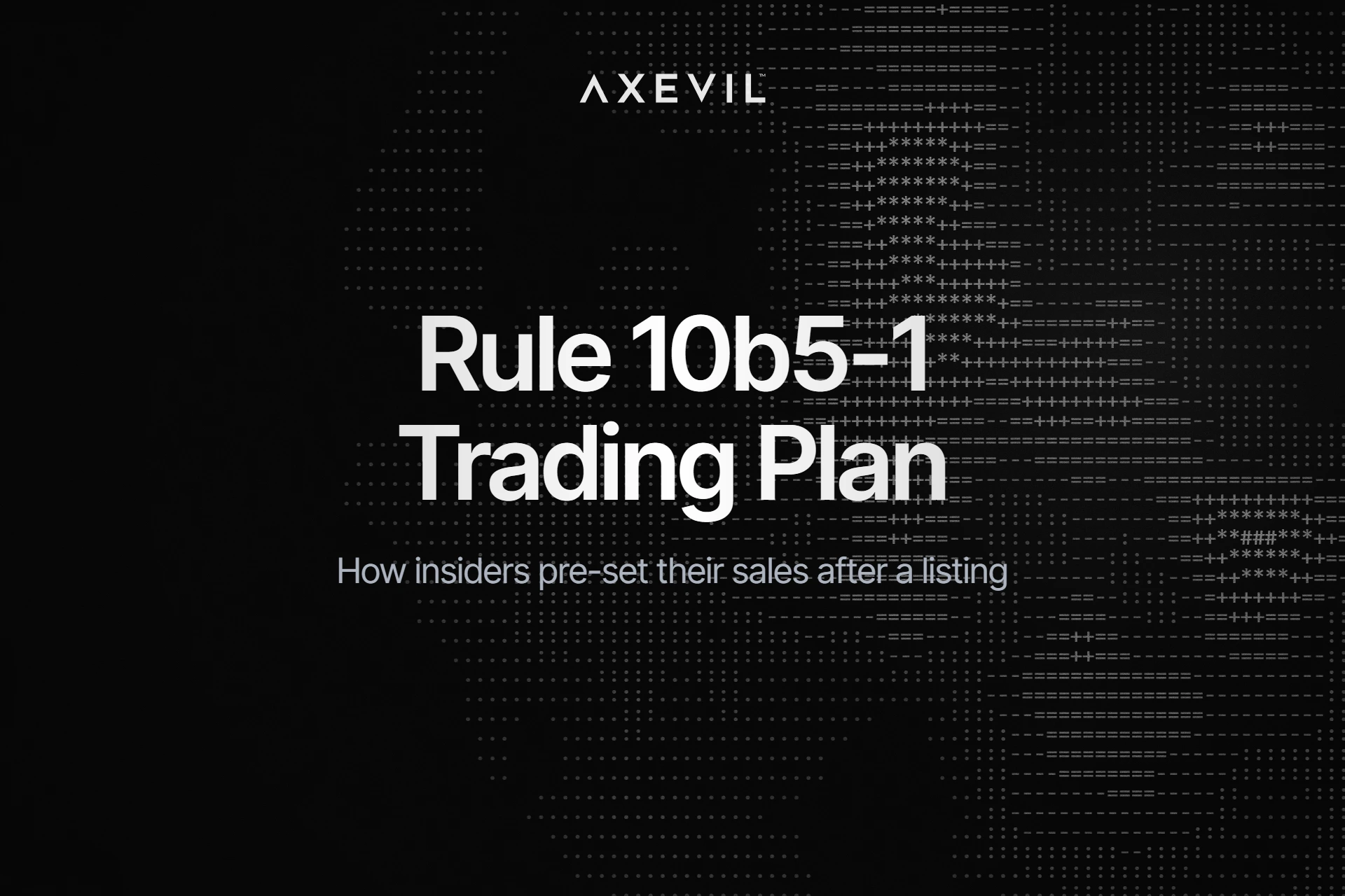 Cover: "Rule 10b5-1 Trading Plan" centred over an ASCII character-noise texture.