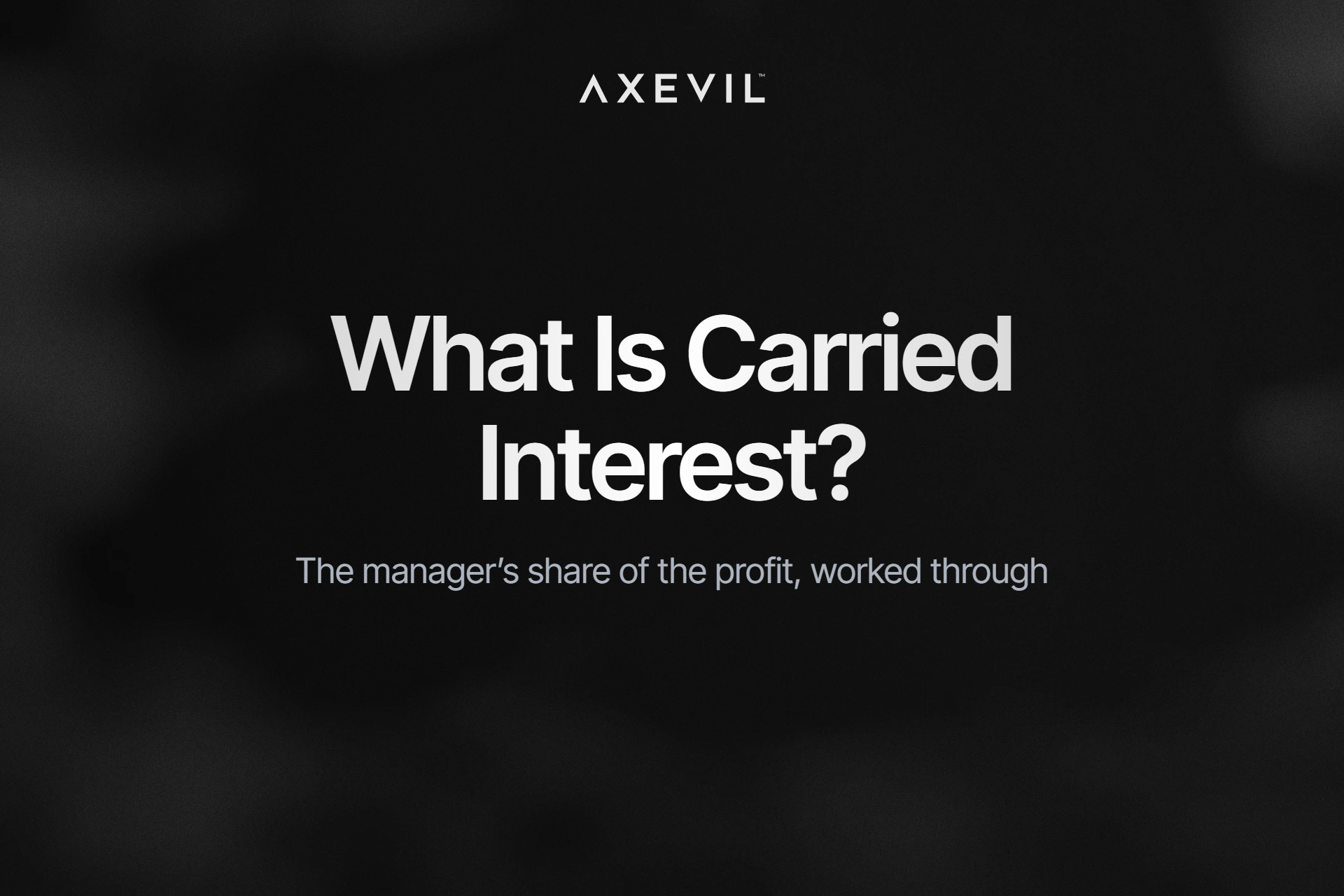 Cover: "What Is Carried Interest?" centred over a soft fog haze.