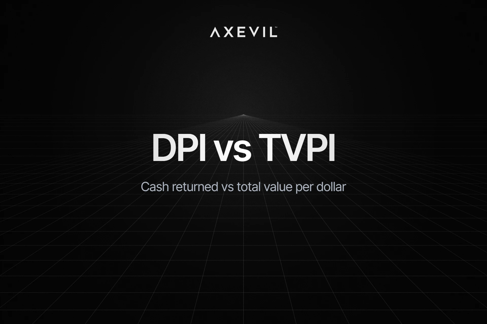 Cover: “DPI vs TVPI” over a receding perspective grid.
