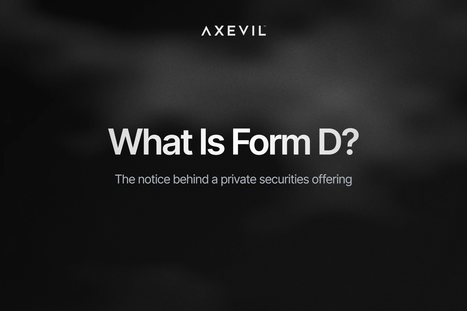 Cover: "What Is Form D?" centred over a soft fog haze.