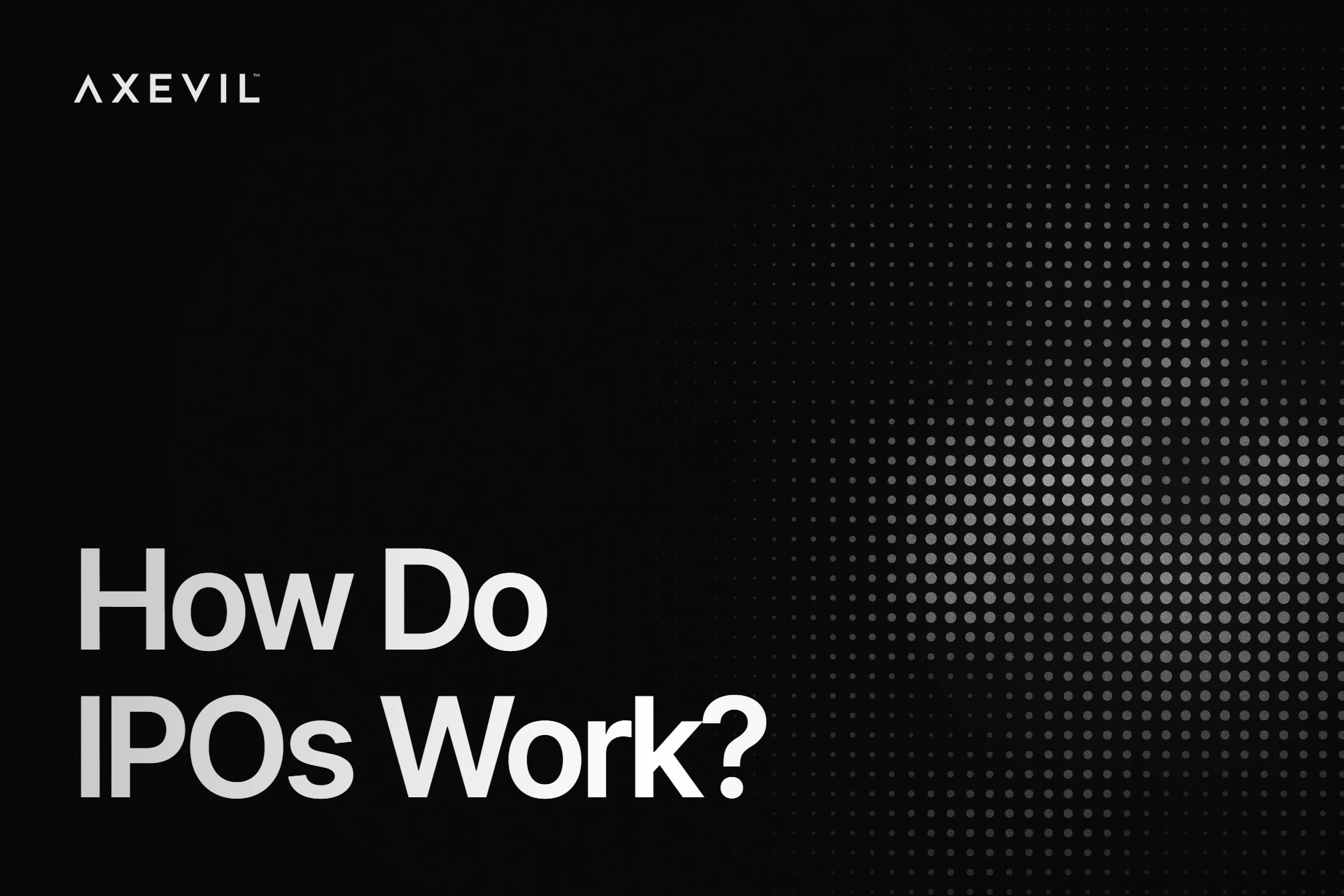 Cover: "How Do IPOs Work?" set over a soft dot-matrix field.