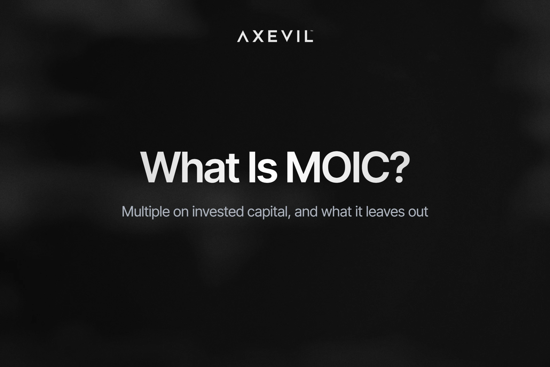 Cover: "What Is MOIC?" centred over a soft fog haze.