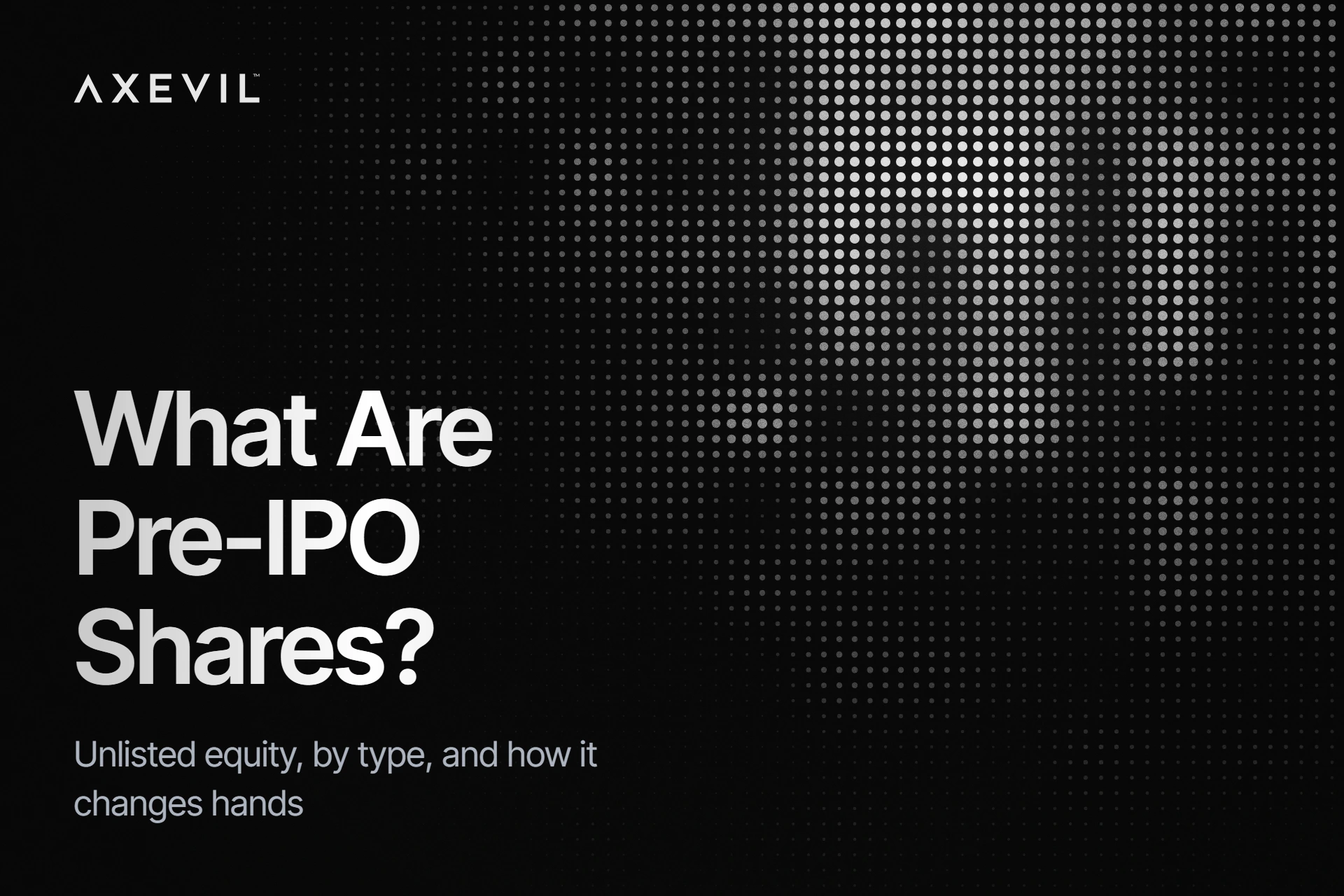 Cover: "What Are Pre-IPO Shares?" set over a field of soft dot-matrix light.