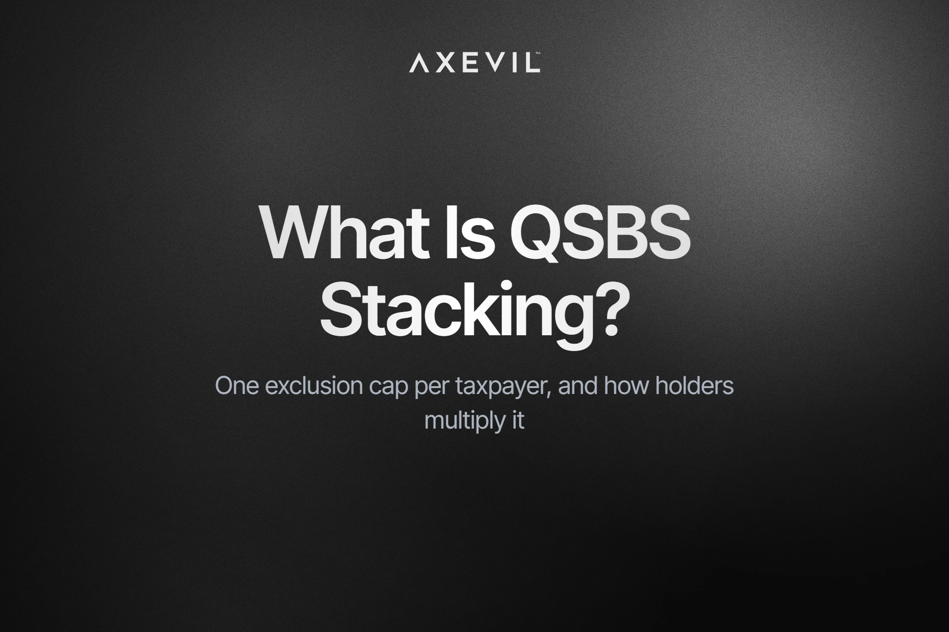 Cover: "What Is QSBS Stacking?" centred over a soft aurora gradient.