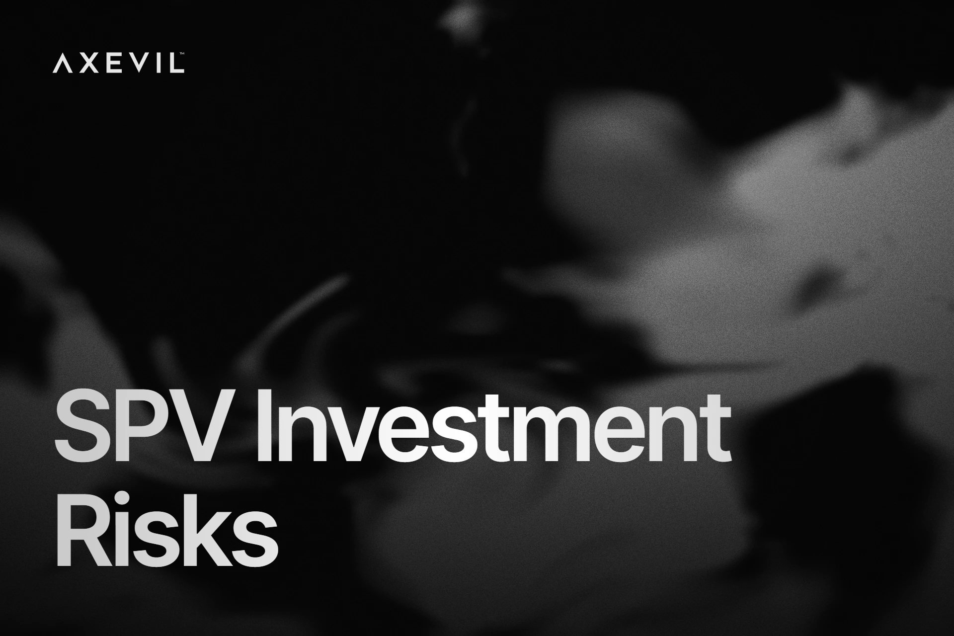 Cover: "SPV Investment Risks" set over dark soft-edged organic ink shapes.