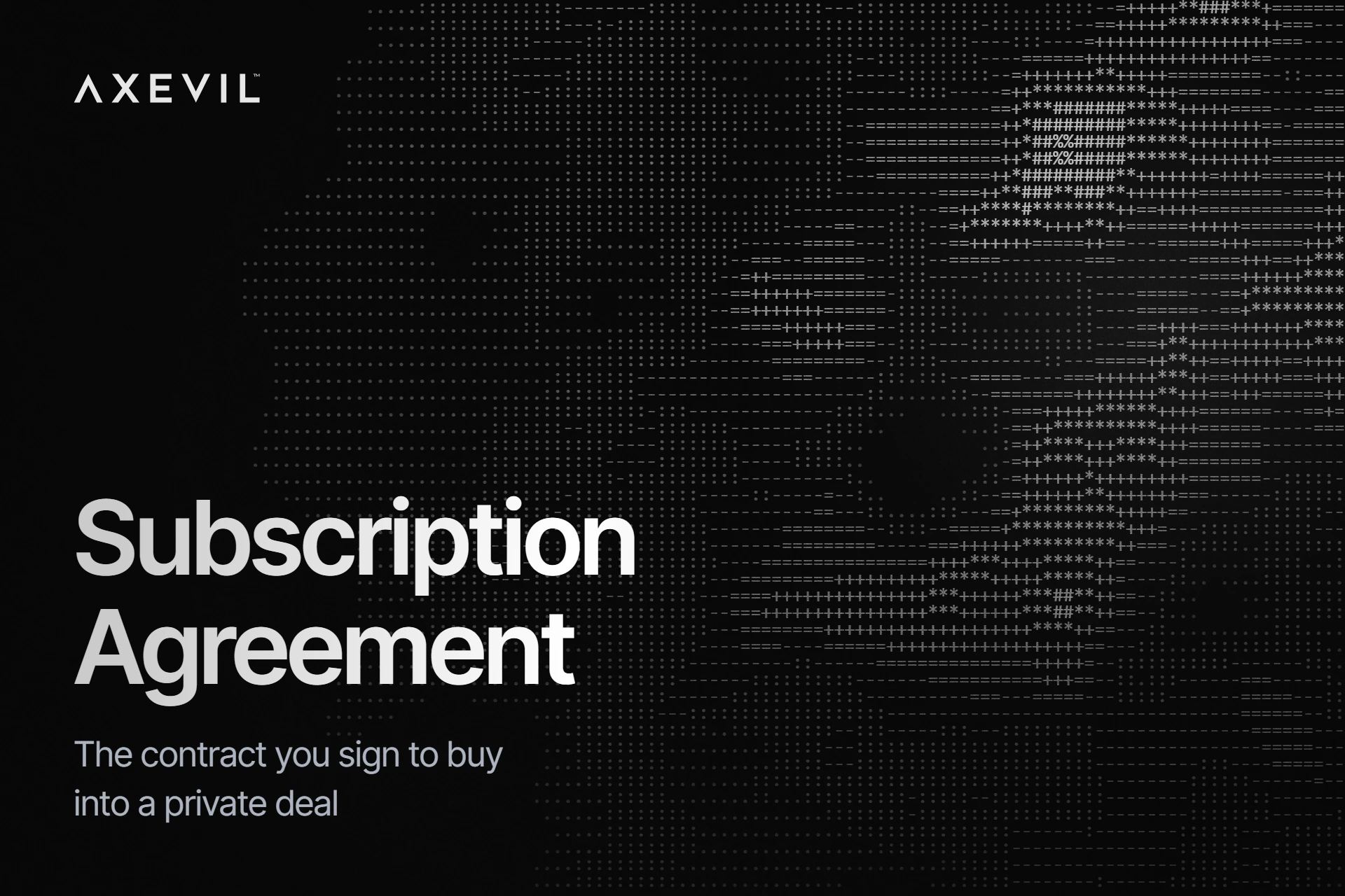 Cover: "Subscription Agreement" set over an ASCII character-noise texture.